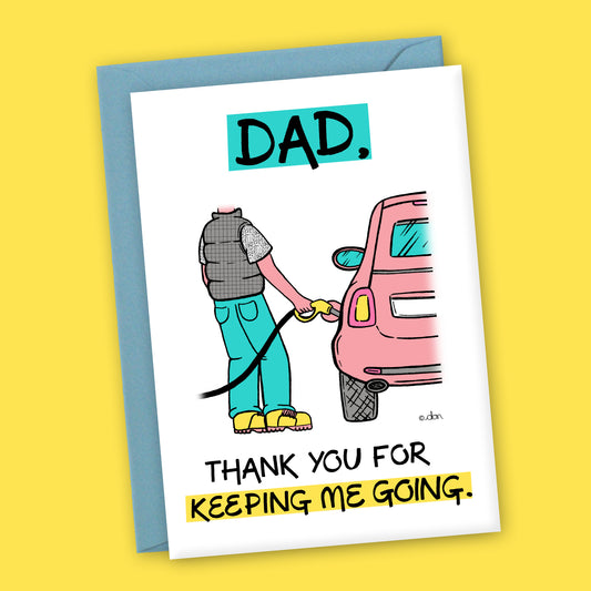 "Dad, Thank you for Keeping Me Going" Father's Day Greeting Card