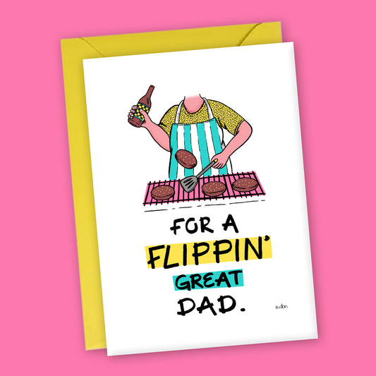 "Flippin' Great Dad" Father's Day Greeting Card